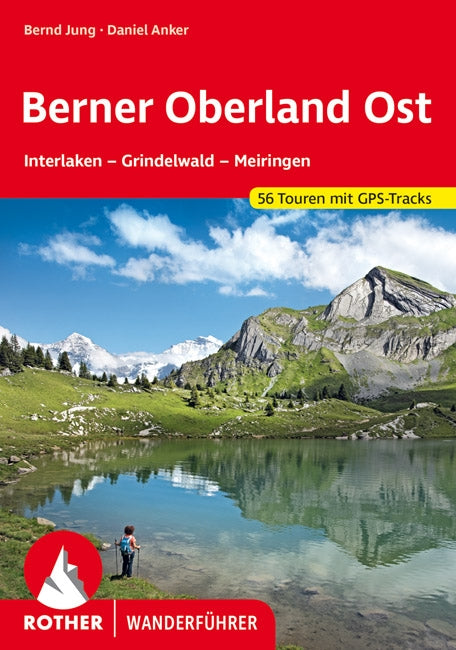 Rother Wanderfúhrer Berner Oberland Ost 56 Touren (9.A 2021)