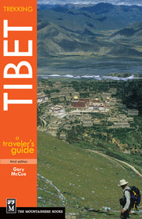 Trekking Tibet - a traveler's guide 3rd. ed. 2010