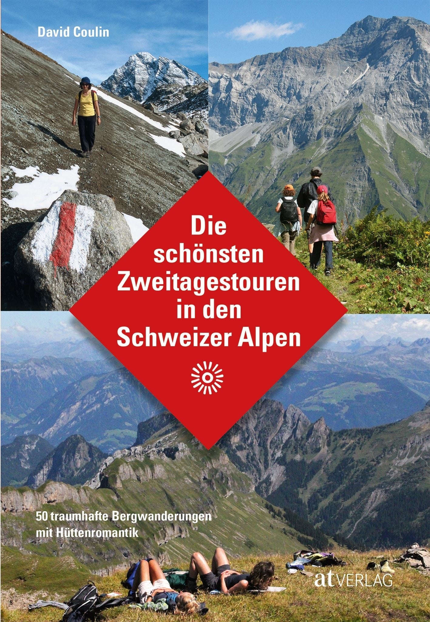 Die schönsten Zweitagestouren in den Schweizer Alpen