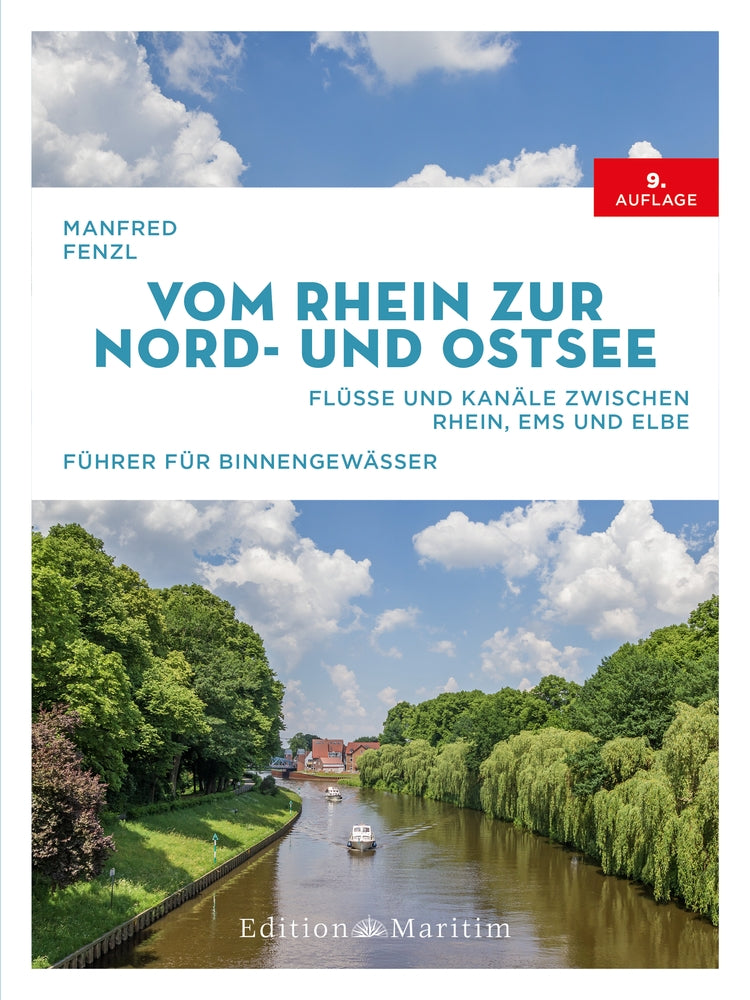 Vom Rhein zur Nord- und Ostsee  Flüsse und Kanäle zwischen Rhein, Ems und Elbe