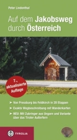 Auf dem Jakobsweg durch Ã–sterreich - von Pressburg bis Feldkirch in 28 Etappen
