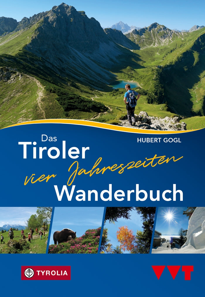 Das Tiroler vier Jahreszeiten Wanderbuch