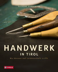Handicrafts in Tyrol
