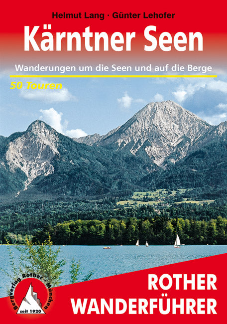 Rother WanderfÃ¼hrer KÃ¤rntner Seen 50 Touren   (8.A 2015)