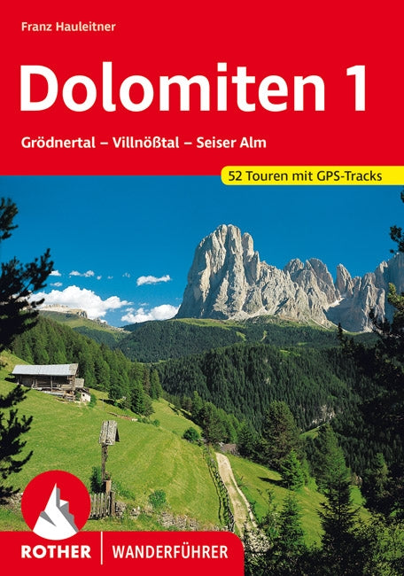 Rother Wanderführer Dolomiten 1 - Grödner Tal 52 Touren