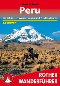 Rother Peru Die schónsten Wanderungen und Trekkingtouren 62 Touren (1.A 2013)