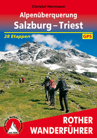 Rother Wanderführer Alpenüberquerung Salzburg – Triest (2.A 2018)