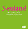 Neuland - Ohne Goethe und Gotik (50 junge Ziele in Deutschland)