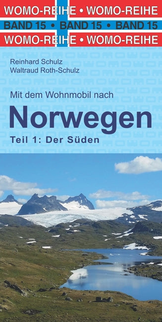 Campergids WoMo 15: Mit dem Wohnmobil nach Norwegen Teil 1: Der Süden