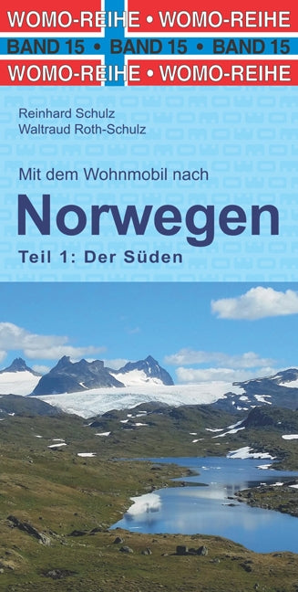 Campinggids WoMo 15: Mit dem Wohnmobil nach Norwegen Teil 1: Der Süden