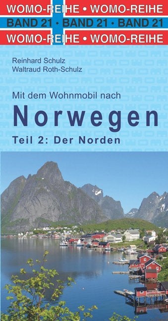 Campergids WoMo 21: Mit dem Wohnmobil nach Norwegen Teil 2: Der Norden