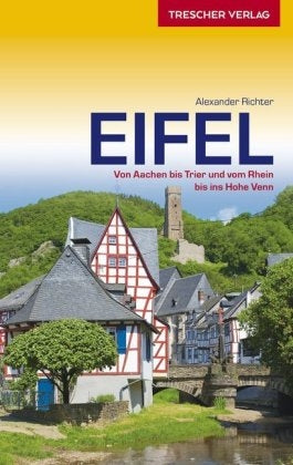 Eifel - Von Aachen bis Trier und vom Rhein 1.A 2018