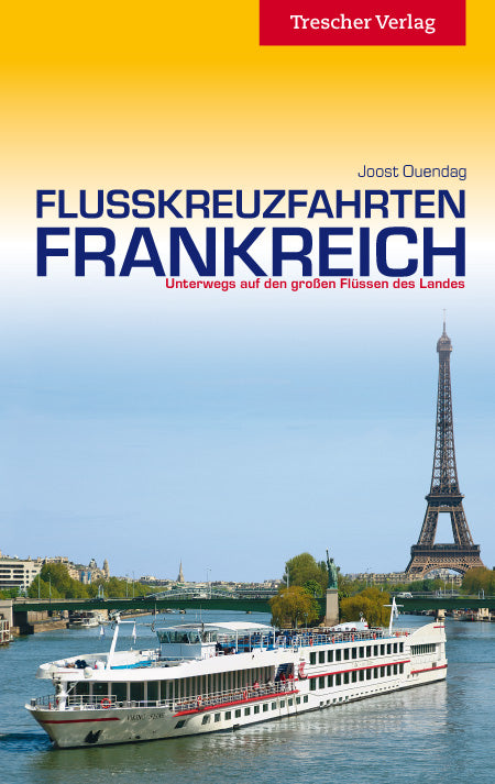 Reisgids Flusskreuzfahrten Frankreich 3.A 2019
