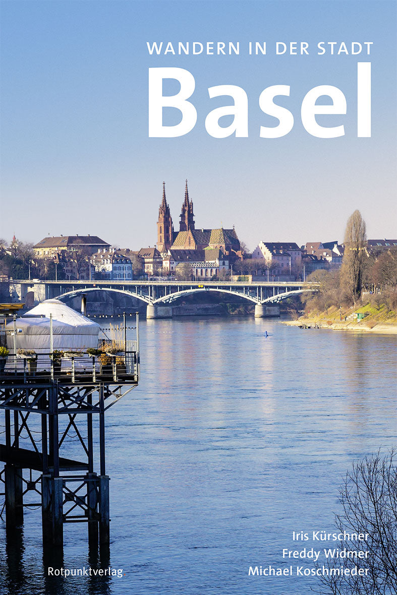 Wandern in der Stadt Basel - 17 Wanderungen
