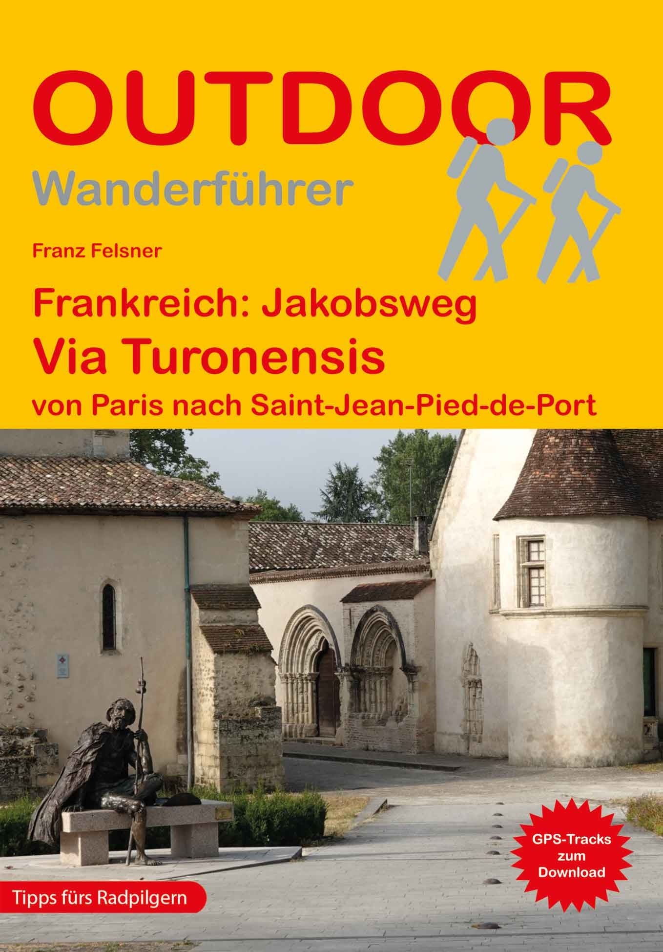 Wandelgids Frankrijk: Jakobsweg Via Turonensis von Paris nach Saint-Jean-Pied-de-Port (465) 1.A 2023