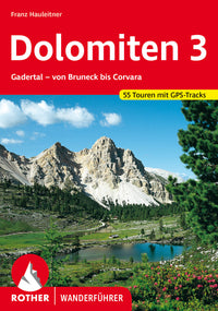 Rother Wanderführer Dolomiten 3 - Gadertal 55 Touren (8.A 2022)