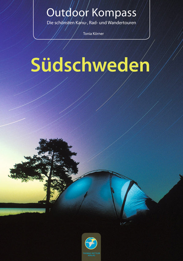 Outdoor Kompass Südschweden (die schönsten Kanu-, Rad- und Wandertouren)