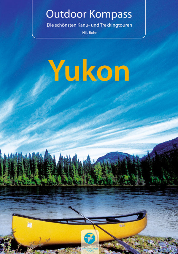 Outdoor Kompass Yukon Territory (kanu, wandern, Highway)