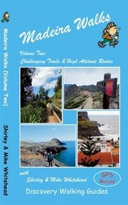 Walking guide Madeira Walks Volume Two: Challenging Trails &amp; High Altitude Routes