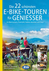 The 22 best E-Bike Tours for Geniessers