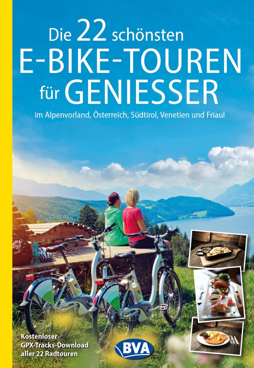 The 22 best E-Bike Tours for Geniessers