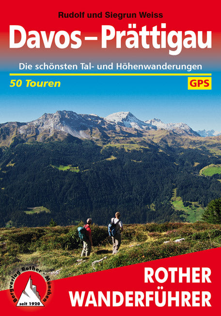 Rother WanderfÃ¼hrer Davos-PrÃ¤ttigau - 50 Touren (4.A 2012)