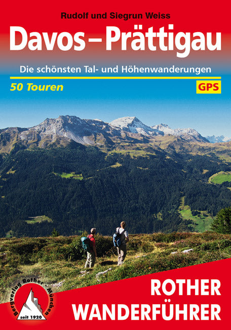 Rother WanderfÃ¼hrer Davos-PrÃ¤ttigau - 50 Touren (4.A 2012)