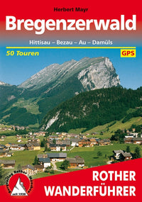 Rother WanderfÃ¼hrer Bregenzerwald - 50 Touren   (10.A 2017)