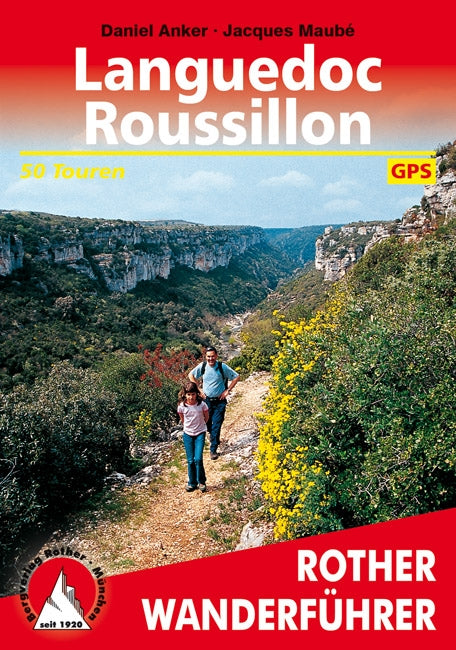 Rother WanderfÃ¼hrer Languedoc Roussillon - 50 Touren  (4.A 2018)