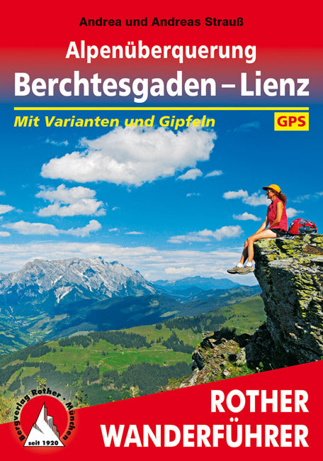 Rother WanderfÃ¼hrer AlpenÃ¼berquerung Berchtesgaden â€“ Lienz (1.A 2016)