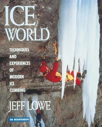 Ice World - techniques and experiences of modern iceclimbing