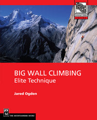 Big Wall Climbing Elite Technique