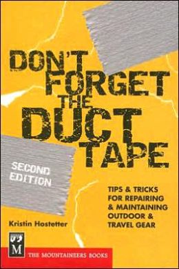 Don't forget the duct tape 2nd. ed.