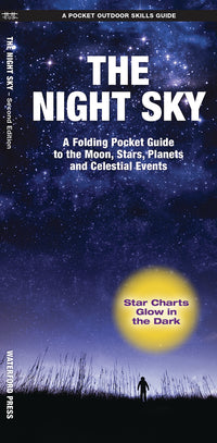 Star Chart -The Night Sky A Folding Pocket Guide to the Moon, Stars, Planets &amp; Celestial Events