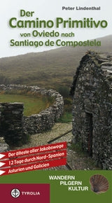 The Camino Primitivo - from Oviedo to Santiago de Compostela