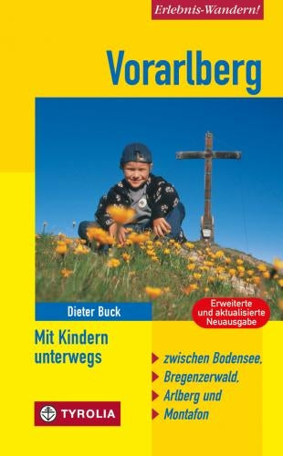 Vorarlberg - Erlebnis Wandern! Mit Kindern Unterwegs