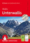 Rother Wanderführer Unterwallis - 50 Touren (7.A 2025)