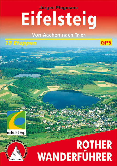 Rother WanderfÃ¼hrer Eifelsteig 15 Etappen (3.A 2016)
