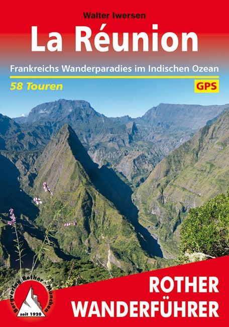 Rother WanderfÃ¼hrer La RÃ©union - 58 Touren  (7.A 2018)
