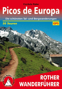 Rother WanderfÃ¼hrer Picos de Europa - 50 Touren (5.A 2018)