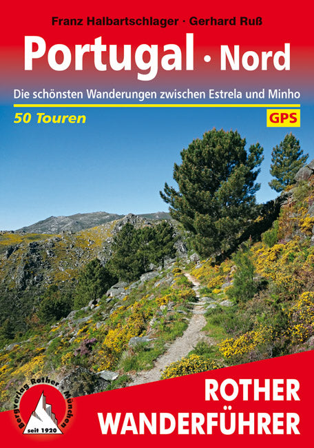 Hiking guide Rother Portugal - Nord 50 Touren 2.A 2017