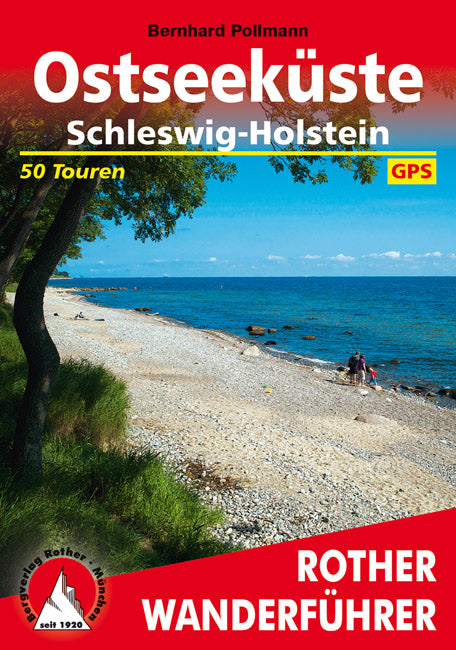 Wandelgids Rother Wanderführer Ostseeküste Schleswig-Holstein 50 Touren (1.A 2013)