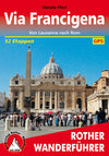Rother Via Francigena 52 Stages (1.A 2013)