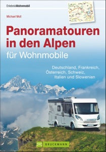 Erlebnis Wohnmobil: Panoramatouren in de Alpen fÃ¼r Wohnmobile