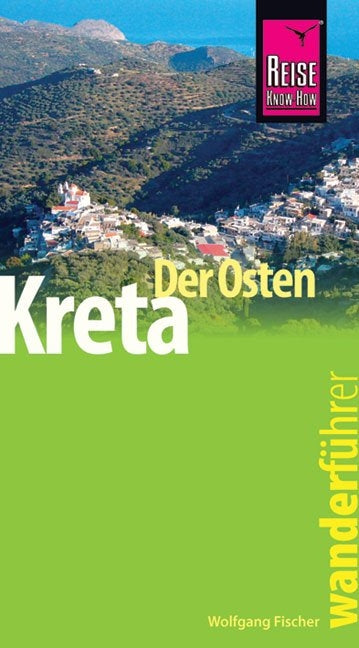 RKH Wanderführer Kreta Der Osten (full colour) 1.A 2009