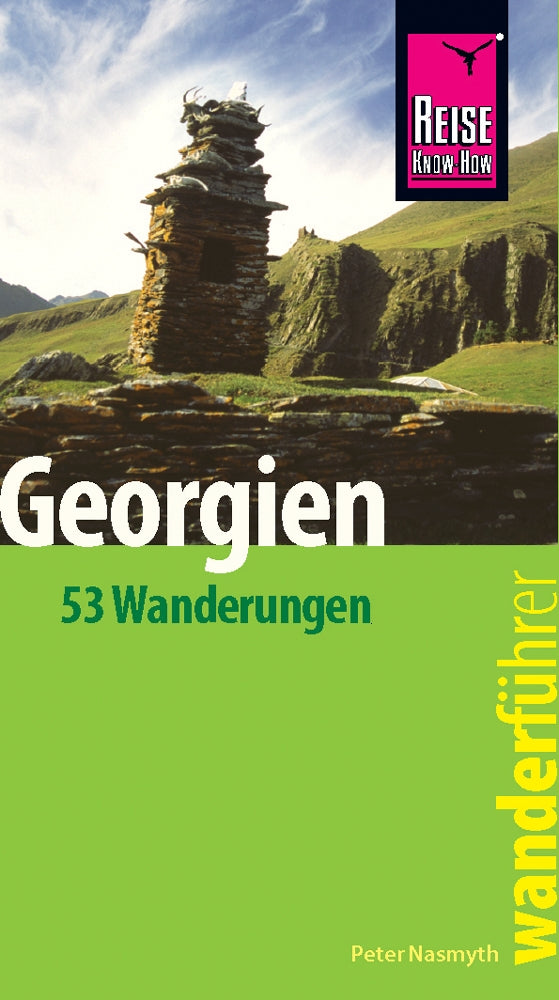 RKH Wanderführer Georgien - 53 Wanderungen 1.A 2019