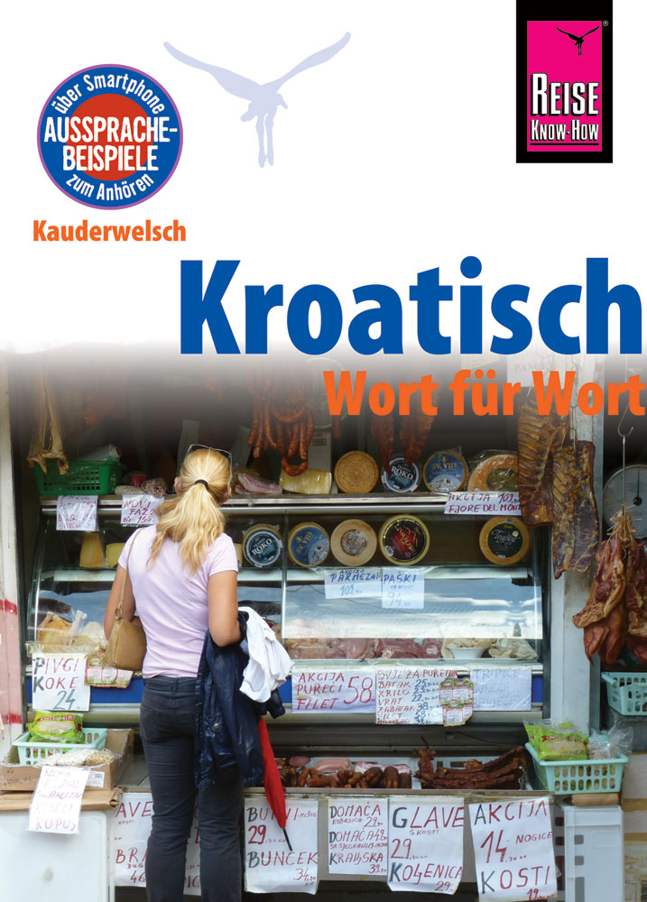 Language guide Kauderwelsch Band: 98 Croatian 14.A 2016