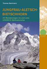 Jungfrau-Aletsch-Bietschhorn-35 Wanderungen
