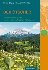 Der Ã–tscher - Wanderungen in den niederÃ¶sterreichischen Kalkalpen