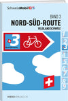 Veloland Switzerland Band 3 Nord-Süd-Route